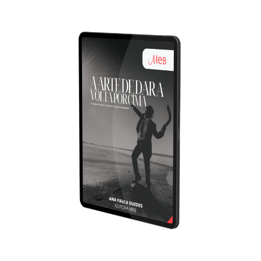 A Arte de dar a Volta por Cima – Transformando Crises em Oportunidades